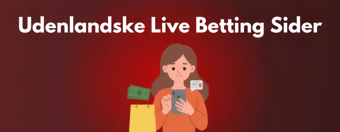 Live betting sider uden rofus for danske spillere